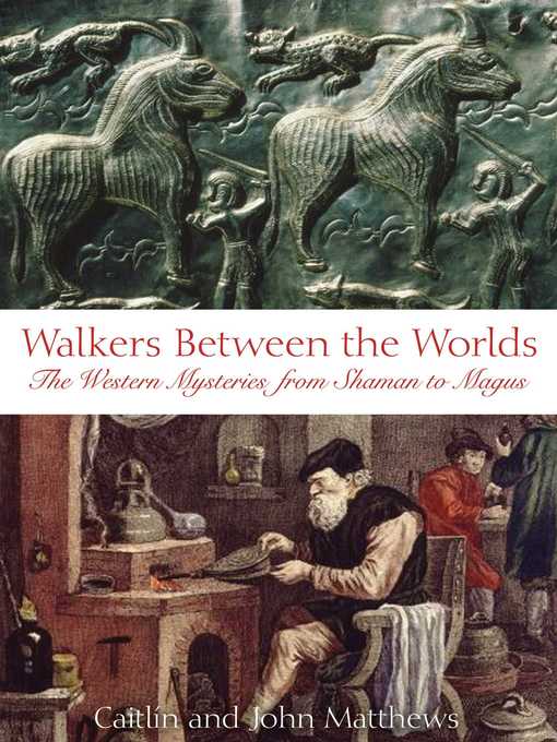 Title details for Walkers Between the Worlds by Caitlín Matthews - Available